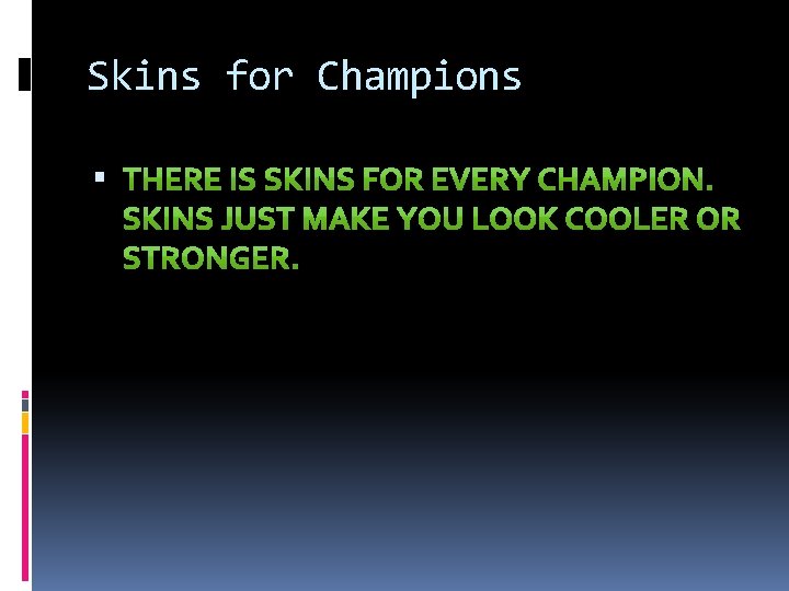 Skins for Champions 