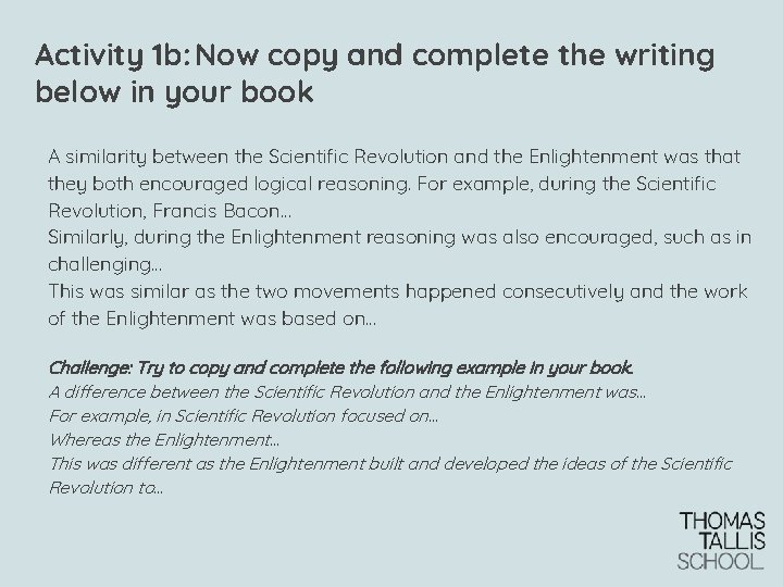 Activity 1 b: Now copy and complete the writing below in your book A