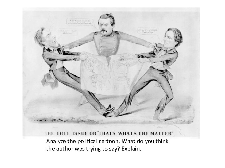 Analyze the political cartoon. What do you think the author was trying to say?