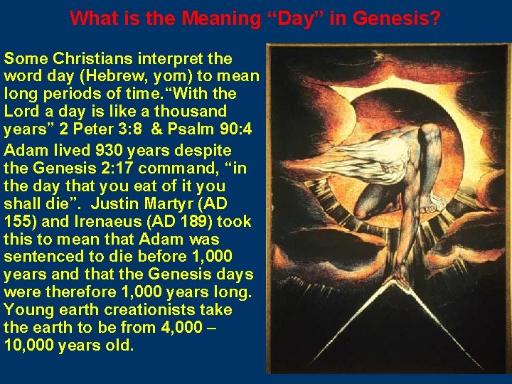 What is the Meaning “Day” in Genesis? Some Christians interpret the word day (Hebrew,