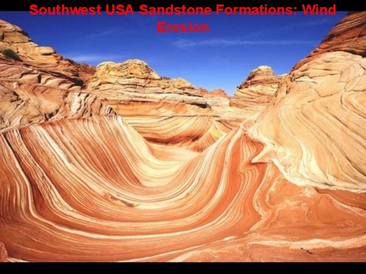 Southwest USA Sandstone Formations: Wind Erosion 