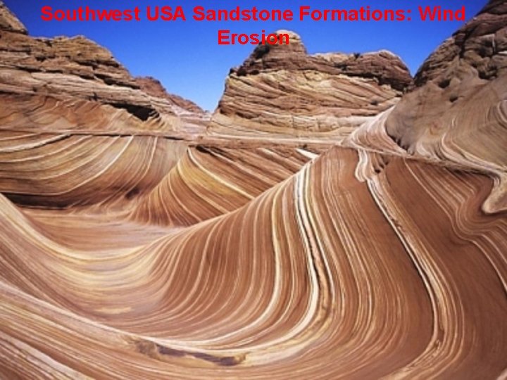 Southwest USA Sandstone Formations: Wind Erosion 