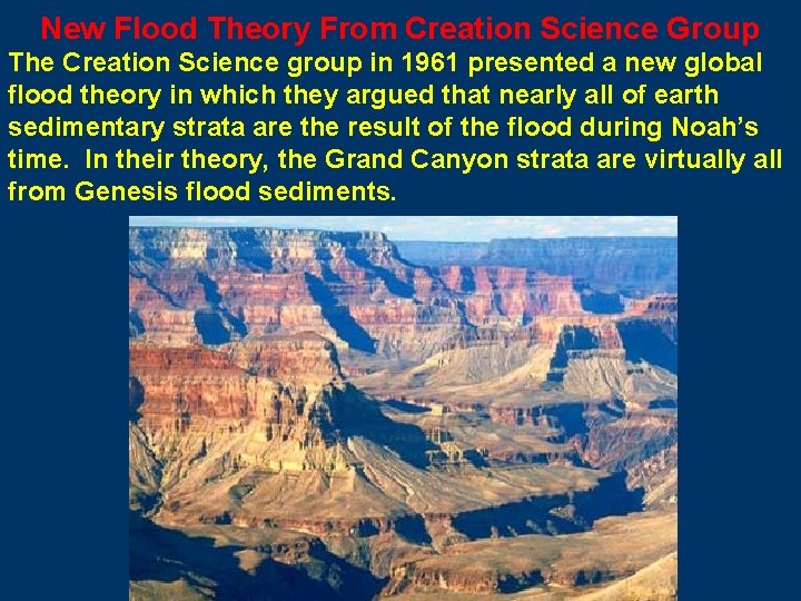 New Flood Theory From Creation Science Group The Creation Science group in 1961 presented