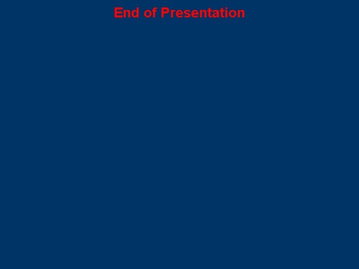 End of Presentation 