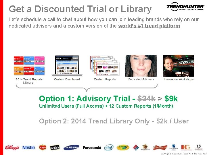Get a Discounted Trial or Library Let’s schedule a call to chat about how