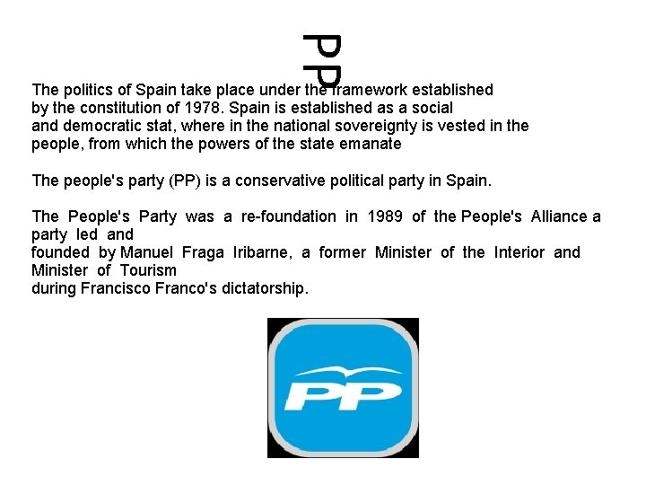 PP The politics of Spain take place under the framework established by the constitution
