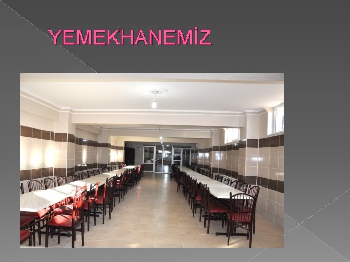 YEMEKHANEMİZ 