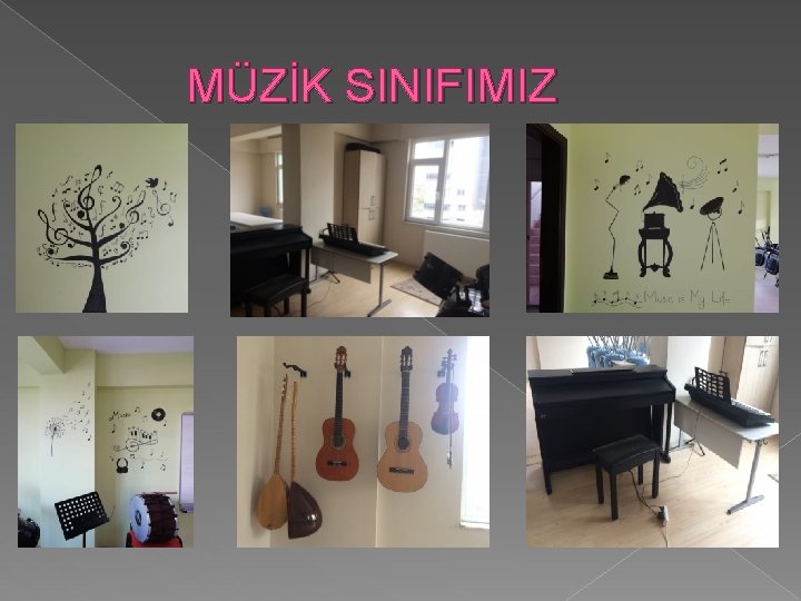 MÜZİK SINIFIMIZ 