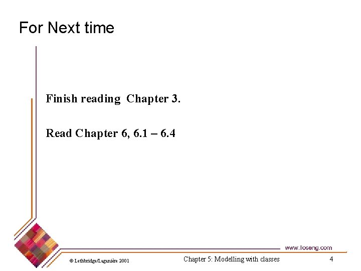 For Next time Finish reading Chapter 3. Read Chapter 6, 6. 1 – 6.