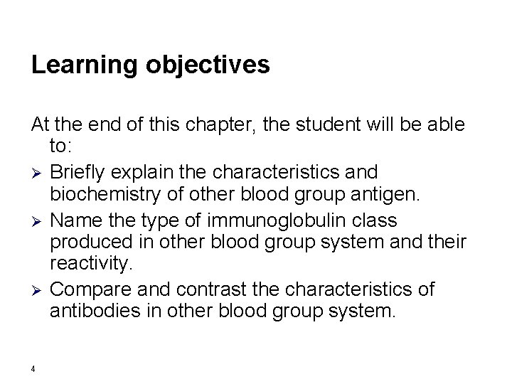 Learning objectives At the end of this chapter, the student will be able to: