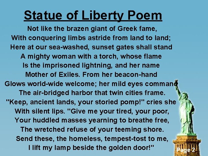 Statue of Liberty Poem Not like the brazen giant of Greek fame, With conquering