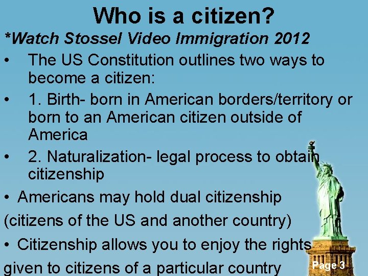 Who is a citizen? *Watch Stossel Video Immigration 2012 • The US Constitution outlines