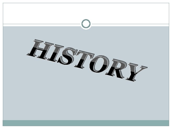 HIST ORY 