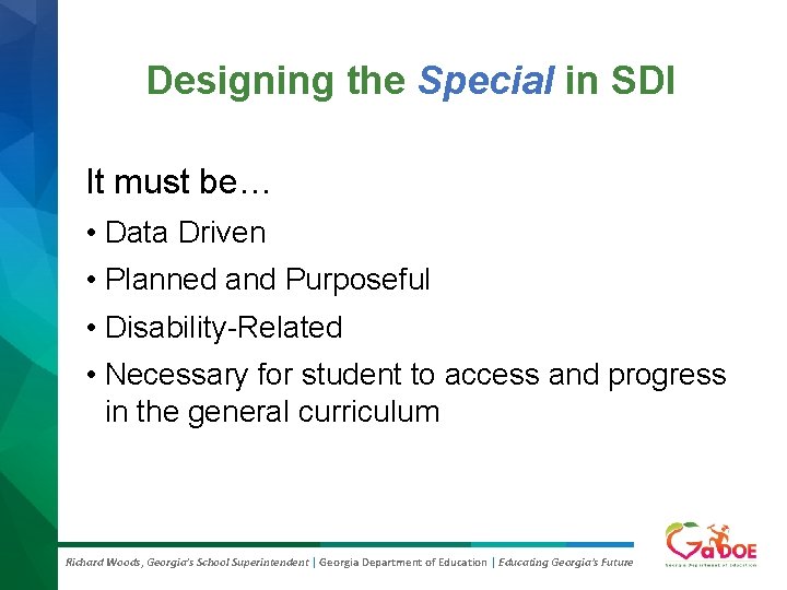 Designing the Special in SDI It must be… • Data Driven • Planned and Designing the Special in SDI It must be… • Data Driven • Planned and