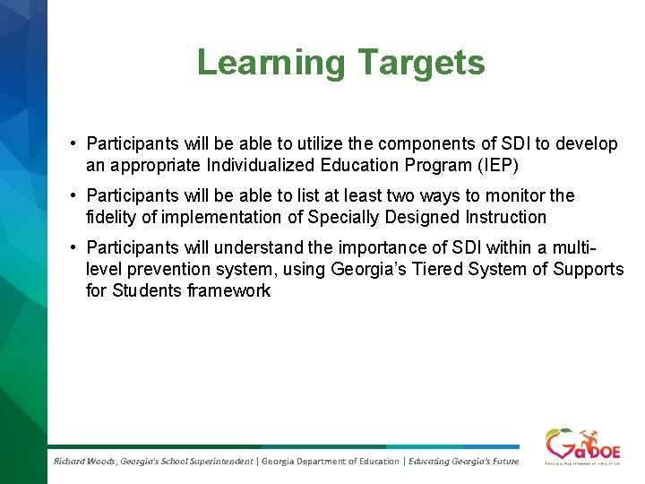 Learning Targets • Participants will be able to utilize the components of SDI to Learning Targets • Participants will be able to utilize the components of SDI to