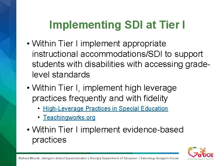 Implementing SDI at Tier I • Within Tier I implement appropriate instructional accommodations/SDI to Implementing SDI at Tier I • Within Tier I implement appropriate instructional accommodations/SDI to