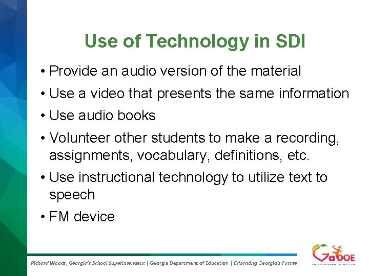 Use of Technology in SDI • Provide an audio version of the material • Use of Technology in SDI • Provide an audio version of the material •