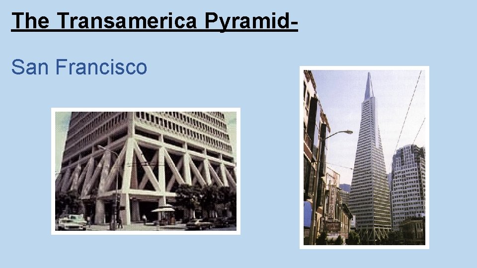 The Transamerica Pyramid. San Francisco 