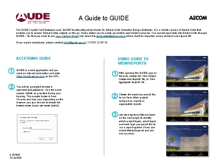 A Guide to GUIDE The AUDE Capital Cost Database uses GUIDE functionality which stands