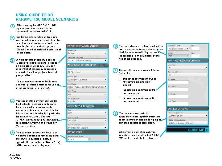 USING GUIDE TO DO PARAMETRIC MODEL SCENARIOS After opening the AECOM GUIDE app on