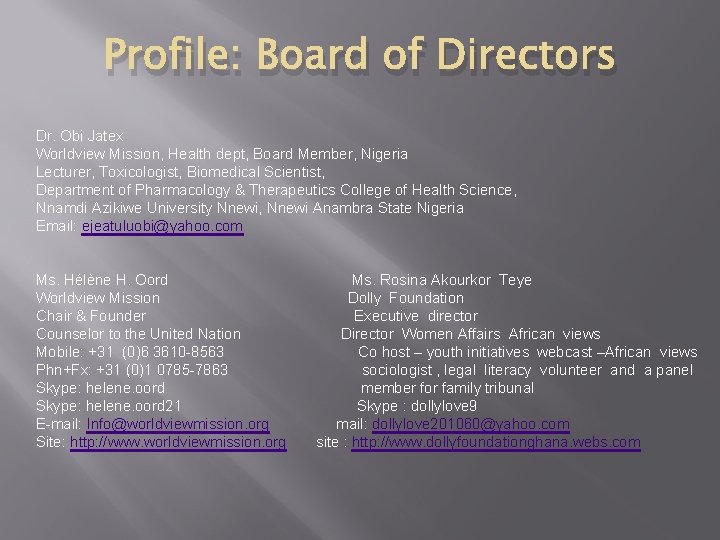 Profile: Board of Directors Dr. Obi Jatex Worldview Mission, Health dept, Board Member, Nigeria
