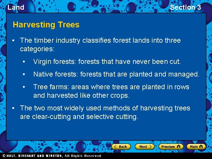 Land Section 3 Harvesting Trees • The timber industry classifies forest lands into three