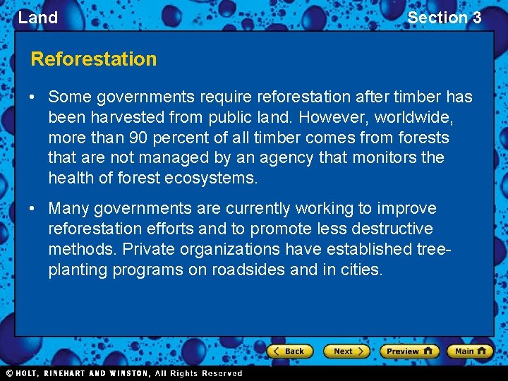 Land Section 3 Reforestation • Some governments require reforestation after timber has been harvested