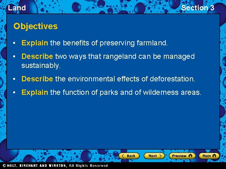 Land Section 3 Objectives • Explain the benefits of preserving farmland. • Describe two