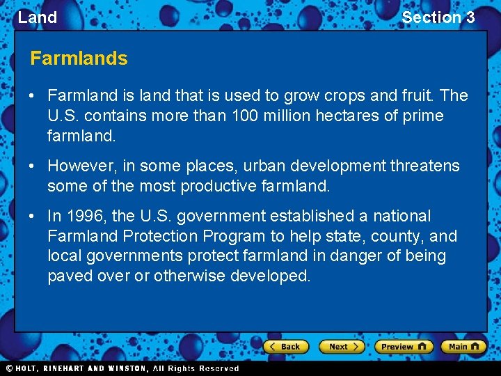 Land Section 3 Farmlands • Farmland is land that is used to grow crops