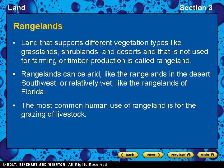 Land Section 3 Rangelands • Land that supports different vegetation types like grasslands, shrublands,