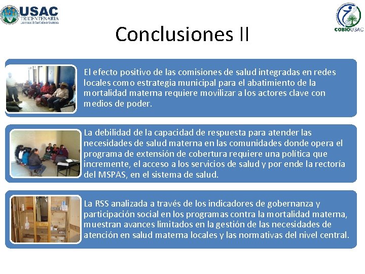 Conclusiones II El efecto positivo de las comisiones de salud integradas en redes locales