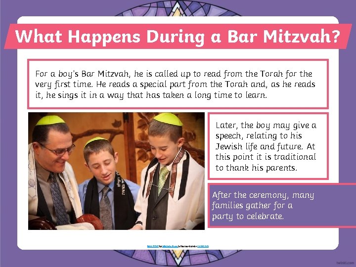 What Happens During a Bar Mitzvah? For a boy’s Bar Mitzvah, he is called