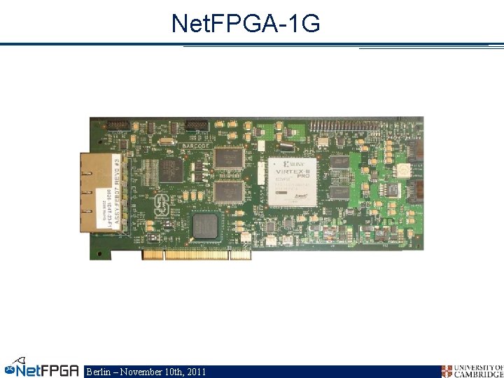 Net. FPGA-1 G Berlin – November 10 th, 2011 