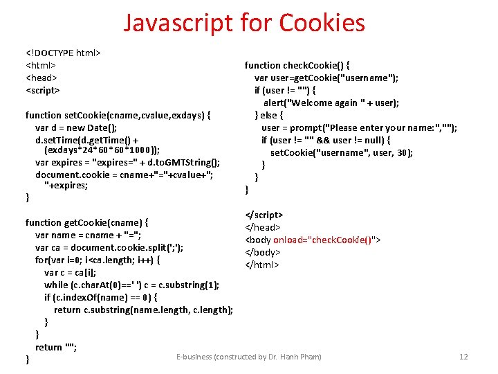 Javascript for Cookies <!DOCTYPE html> <head> <script> function set. Cookie(cname, cvalue, exdays) { var Javascript for Cookies <!DOCTYPE html> <head> <script> function set. Cookie(cname, cvalue, exdays) { var