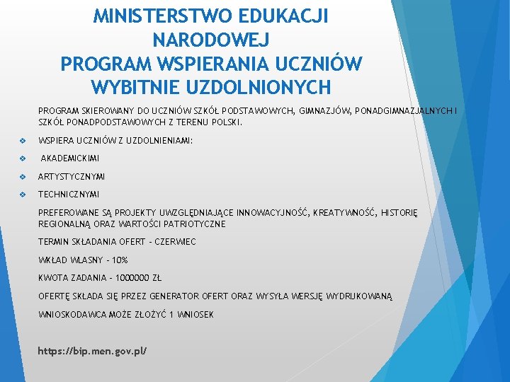 MINISTERSTWO EDUKACJI NARODOWEJ PROGRAM WSPIERANIA UCZNIÓW WYBITNIE UZDOLNIONYCH PROGRAM SKIEROWANY DO UCZNIÓW SZKÓŁ PODSTAWOWYCH,