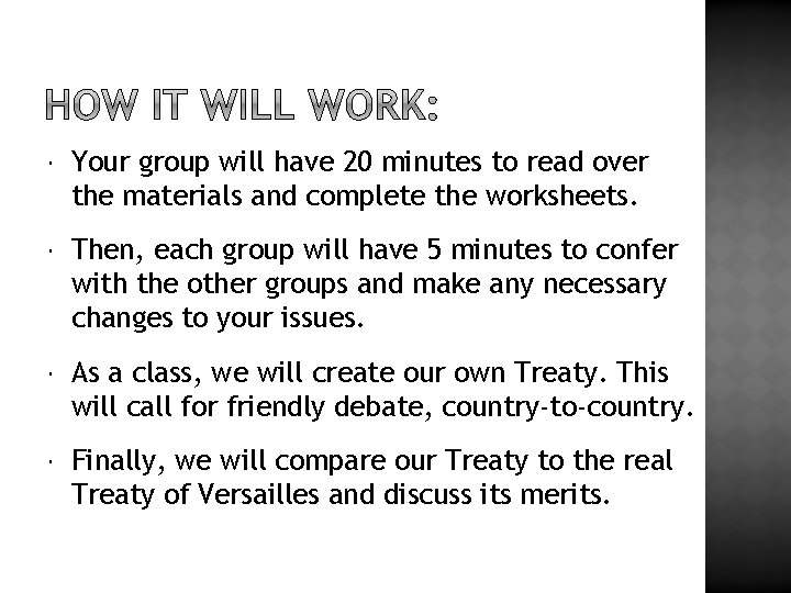  Your group will have 20 minutes to read over the materials and complete