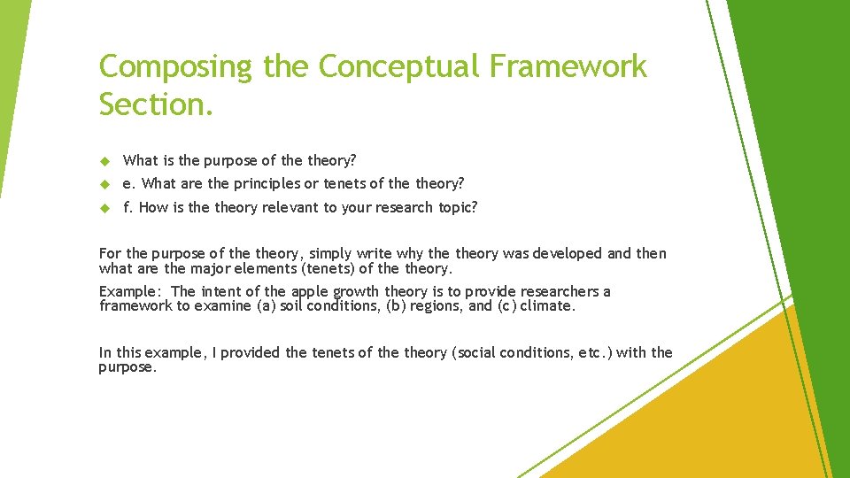 Composing the Conceptual Framework Section. What is the purpose of theory? e. What are Composing the Conceptual Framework Section. What is the purpose of theory? e. What are