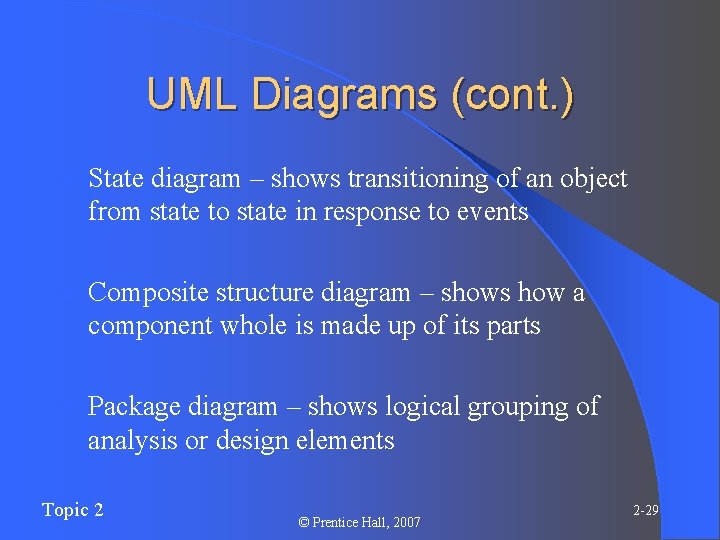UML Diagrams (cont. ) l State diagram – shows transitioning of an object from UML Diagrams (cont. ) l State diagram – shows transitioning of an object from