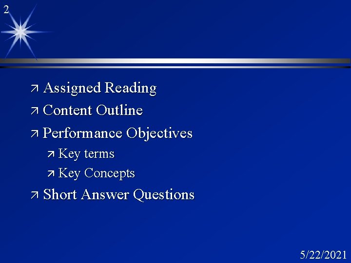 2 ä Assigned Reading ä Content Outline ä Performance Objectives ä Key terms ä