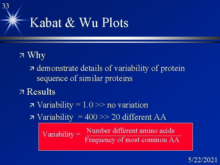 33 Kabat & Wu Plots ä Why ä demonstrate details of variability of protein