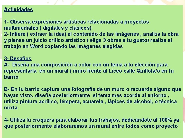 Actividades 1 - Observa expresiones artísticas relacionadas a proyectos multimediales ( digitales y clásicos)