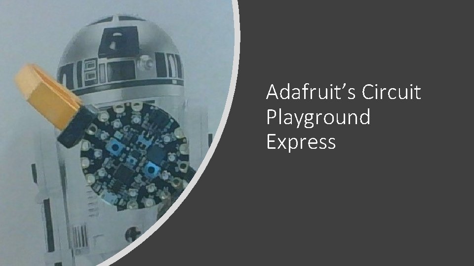Adafruit’s Circuit Playground Express 