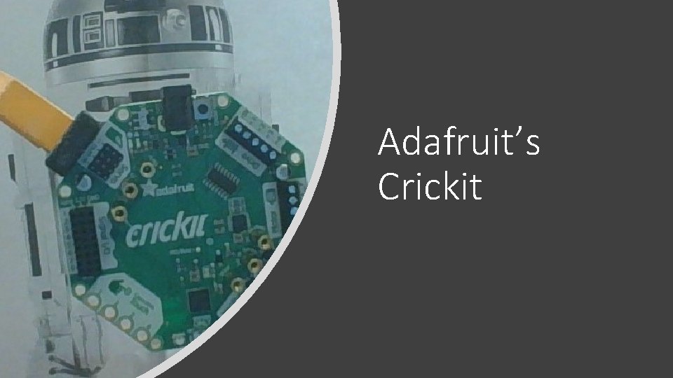 Adafruit’s Crickit 