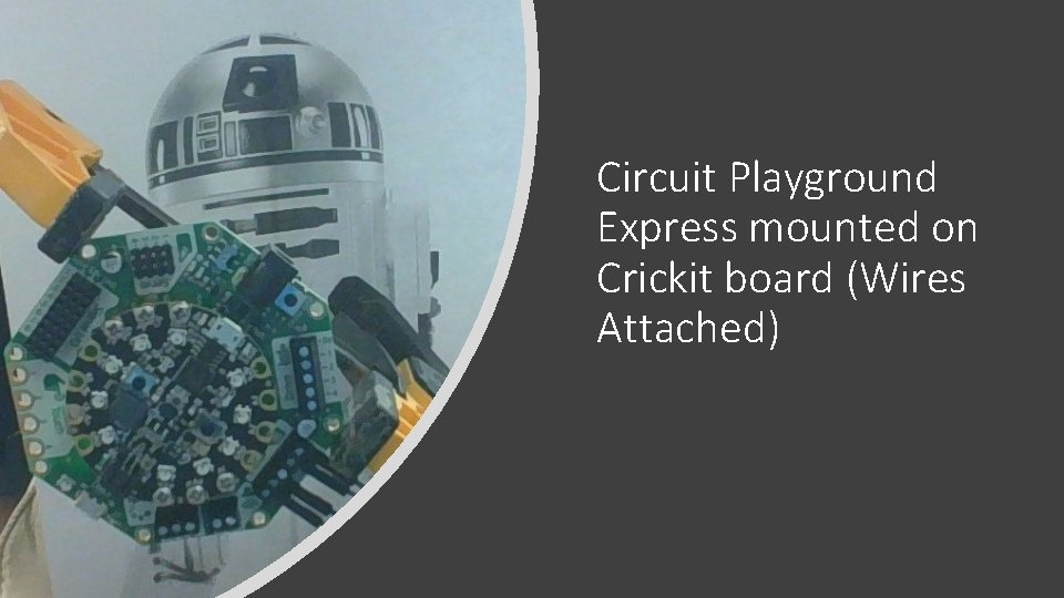 Circuit Playground Express mounted on Crickit board (Wires Attached) 
