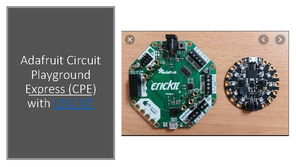 Adafruit Circuit Playground Express (CPE) with CRICKIT 