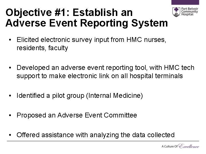 Objective #1: Establish an Adverse Event Reporting System • Elicited electronic survey input from