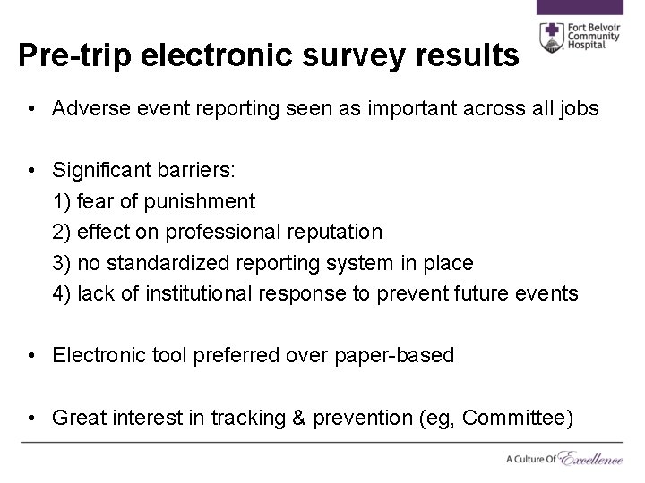 Pre-trip electronic survey results • Adverse event reporting seen as important across all jobs