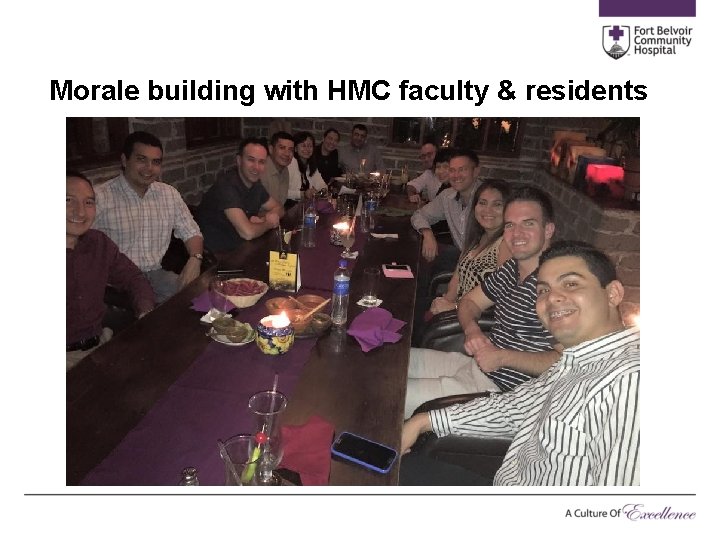 Morale building with HMC faculty & residents 