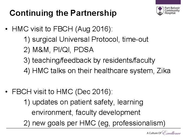 Continuing the Partnership • HMC visit to FBCH (Aug 2016): 1) surgical Universal Protocol,