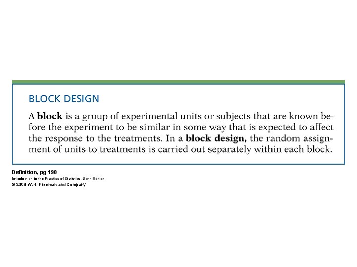 Definition, pg 190 Introduction to the Practice of Statistics, Sixth Edition © 2009 W.